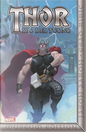 Thor il Dio del Tuono vol. 1 - Silver Edition by Jason Aaron
