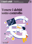 I tuoi soldi - Corso pratico di educazione finanziaria - vol. 3 by Adriano Lovera, Andrea Curiat, Fabrizio Galimberti, Gabriele Petrucciani, Gaia Giorgio Fedi, Gian Primo Quagliano, Ilaria Vesentini, Maurizio di Rocco, Nicola Soldati, Vito Lops