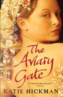 Aviary Gate by Katie Hickman