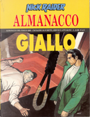 Nick Raider: Almanacco del Giallo 2000 by Dario Magini, Eugenio Fiorentini, Fabrizio Busticchi, Francesco Moretti, Graziano Frediani, Luana Paesani, Luca Fassina, Luigi Mignacco, Mario Faggella, Maurizio Colombo, Renato Genovese, Vincenzo Leone