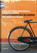 Cicloturisti in Calabria by Luigi V. Bertarelli, Roberto Gianni