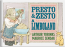 Presto e Zesto a Limboland by Arthur Yorinks, Maurice Sendak