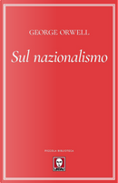 Sul nazionalismo by George Orwell