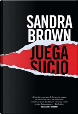 Juega sucio by Sandra Brown