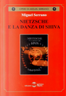 Nietzsche e la danza di Shiva by Miguel Serrano