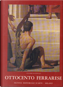 Ottocento ferrarese by Claudio Savonuzzi