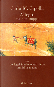 Allegro ma non troppo by Carlo M Cipolla