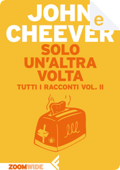 Solo un'altra volta by John Cheever