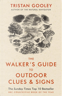 The Walker's Guide to Outdoor Clues and Signs by Tristan Gooley