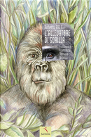 L'allevatore di gorilla by Roberto Arlt