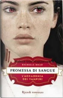 Promessa di sangue by Richelle Mead