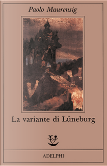 La variante di Lüneburg by Paolo Maurensig