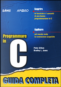 Programmare in C by Bradley J. Jones, Peter G. Aitken