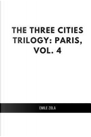 The Three Cities Trilogy by Emile Zola