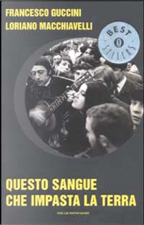 Questo sangue che impasta la terra by Francesco Guccini, Loriano Macchiavelli