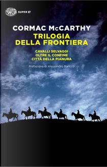 Trilogia della frontiera by Cormac McCarthy