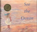 See the Ocean by Estelle Condra