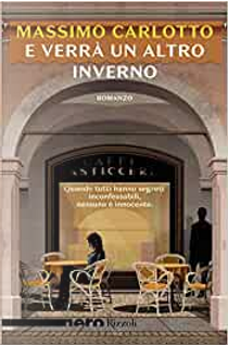 E verrà un altro inverno by Massimo Carlotto