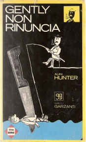 Gently non rinuncia by Alan Hunter