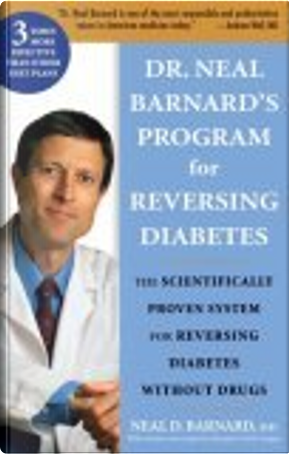 Dr. Neal Barnard's Program for Reversing Diabetes by Bryanna Clark Grogan, Neal D. Barnard