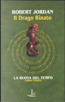 Il Drago Rinato by Robert Jordan