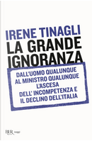 La grande ignoranza by Irene Tinagli