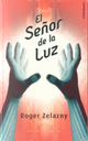 El Señor de la Luz by Roger Zelazny
