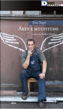 Arte e multitudo by Antonio Negri
