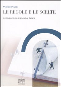 Le regole e le scelte by Michele Prandi