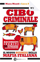 Cibo criminale by Luca Ponzi, Mara Monti