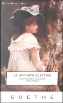 Le affinità elettive by Johann Wolfgang Goethe