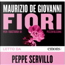 Fiori by Maurizio De Giovanni