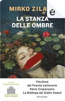La stanza delle ombre by Mirko Zilahy