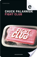 Fight Club by Chuck Palahniuk
