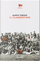 Il clandestino by Mario Tobino