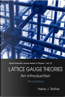 Lattice gauge theories by Heinz J. Rothe