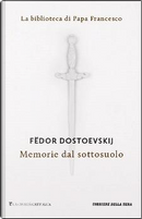 Memorie dal sottosuolo by Fyodor M. Dostoevsky