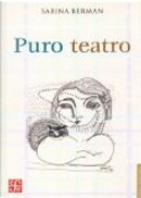 Puro teatro by Sabina Berman