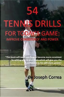 54 Tennis Drills for Today’s Game by Joseph Correa