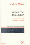 Algoritmi di libertà by Michele Mezza