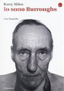 Io sono Burroughs by Barry Miles