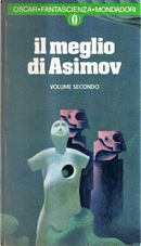 Il meglio di Asimov - Volume secondo by Isaac Asimov