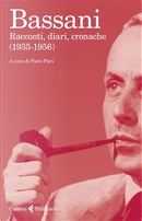 Racconti, diari, cronache (1935-1956) by Giorgio Bassani
