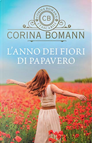 L'anno dei fiori di papavero by Corina Bomann
