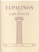 Eupalinos ou l'architecte by Paul Valéry