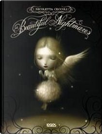 Beautiful nightmares by Nicoletta Ceccoli