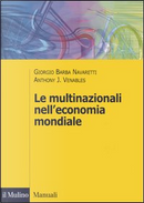 Le multinazionali nell'economia mondiale by Anthony J. Venables, Giorgio Barba Navaretti