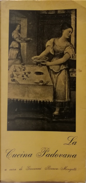 La cucina padovana by Giovanni Bianco Mengotti