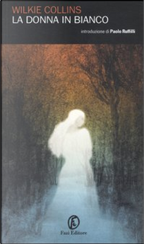 La donna in bianco by Wilkie Collins