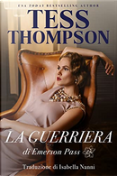 La guerriera di Emerson Pass by Tess Thompson